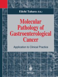 Book Cover for Molecular Pathology of Gastroenterological Cancer by Eiichi Tahara