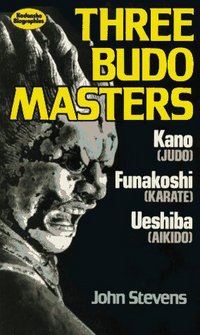 Book Cover for Three Budo Masters by John Stevens