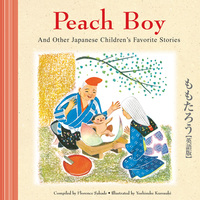 Book Cover for Peach Boy and Other Japanese Children's Favorite Stories by Florence Sakade, Yoshisuke Kurosaki