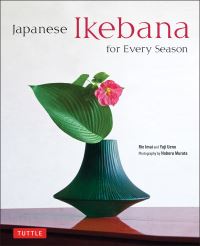 Book Cover for Japanese Ikebana for Every Season by Rie Imai, Yuji Ueno