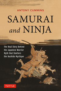 Book Cover for Samurai and Ninja by Antony Cummins