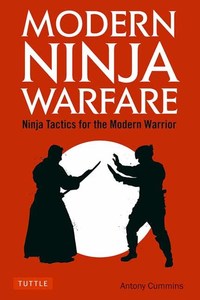 Book Cover for Modern Ninja Warfare by Antony Cummins