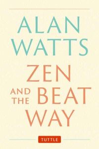 Book Cover for Zen and the Beat Way by Alan Watts