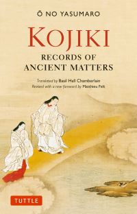 Book Cover for Kojiki: Fully Revised Edition by O no Yasumaro, Basil Hall Chamberlain translated by