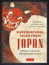 Book Cover for Supernatural Tales from Japan by Lafcadio Hearn, Yei Theodora Ozaki