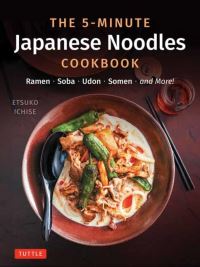 Book Cover for The 5-Minute Japanese Noodles Cookbook by Etsuko Ichise