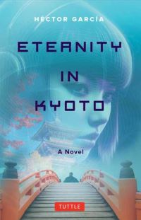 Book Cover for Eternity in Kyoto by Hector Garcia