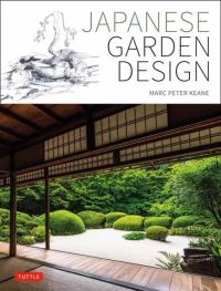 Book Cover for Japanese Garden Design by Marc Peter Keane, Haruzo Ohashi photographs by