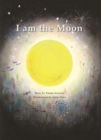 Book Cover for I Am the Moon by Nanae Aoyama