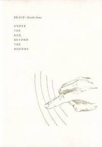 Book Cover for Hiraki Sawa - Under the Box, Beyond the Bounds by Dundee Contemporary Arts Art center, Tokyo Opera Shiti Ato Gyarari