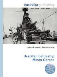 Book Cover for Brazilian Battleship Minas Geraes by Jesse Russell, Ronald Cohn