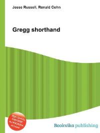 Book Cover for Gregg Shorthand by Jesse Russell, Ronald Cohn