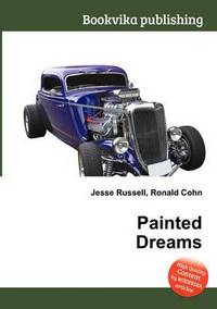 Book Cover for Painted Dreams by Jesse Russell, Ronald Cohn