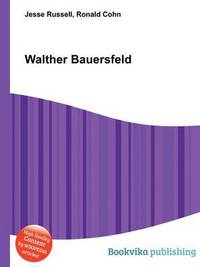 Book Cover for Walther Bauersfeld by Jesse Russell, Ronald Cohn