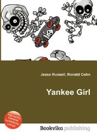 Book Cover for Yankee Girl by Jesse Russell, Ronald Cohn