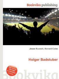 Book Cover for Holger Badstuber by Jesse Russell, Ronald Cohn