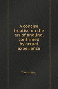 Book Cover for A Concise Treatise on the Art of Angling, Confirmed by Actual Experience by Jane Holloway, John DeVries