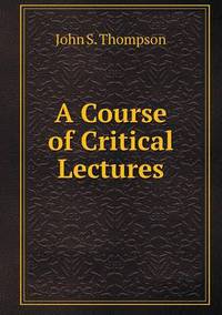 Book Cover for A Course of Critical Lectures by Jesse Russell, Ronald Cohn