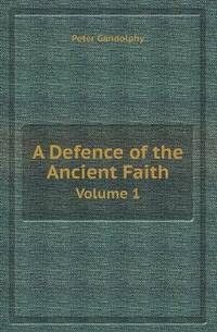 Book Cover for A Defence of the Ancient Faith Volume 1 by Anna Quindlen