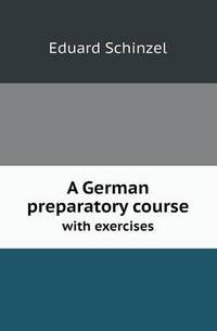 Book Cover for A German Preparatory Course With Exercises by Jane Holloway, John DeVries