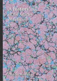 Book Cover for A History of the Articles of Religion by Jesse Russell, Ronald Cohn