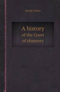 Book Cover for A History of the Court of Chancery by Jesse Russell, Ronald Cohn