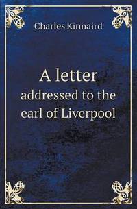 Book Cover for A Letter Addressed to the Earl of Liverpool by Jesse Russell, Ronald Cohn