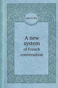 Book Cover for A New System of French Conversation by Aristide Van Aartsengel, Selahattin Kurtoglu