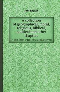 Book Cover for A Collection of Geographical, Moral, Religious, Biblical, Political and Other Chapters in the Form Questions and Answers by Richard Bird, Stephen Robson