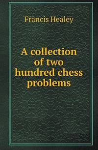 Book Cover for A Collection of Two Hundred Chess Problems by Jesse Russell, Ronald Cohn