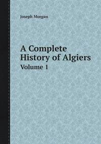 Book Cover for A Complete History of Algiers Volume 1 by Anna Quindlen