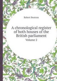 Book Cover for A Chronological Register of Both Houses of the British Parliament Volume 2 by Barbara J Marvis