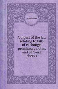 Book Cover for A Digest of the Law Relating to Bills of Exchange, Promissory Notes, and Bankers' Checks by Jesse Russell, Ronald Cohn