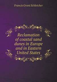 Book Cover for Reclamation of Coastal Sand Dunes in Europe and in Eastern United States by Richard Bird, Stephen Robson