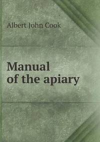 Book Cover for Manual of the Apiary by Barbara J Marvis