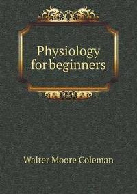 Book Cover for Physiology for Beginners by Jane Holloway, John DeVries