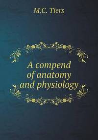 Book Cover for A Compend of Anatomy and Physiology by Barbara J Marvis