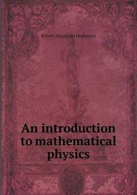Book Cover for An Introduction to Mathematical Physics by Richard Bird, Stephen Robson