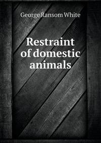 Book Cover for Restraint of Domestic Animals by Jane Holloway, John DeVries
