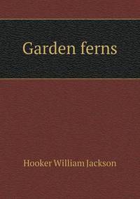 Book Cover for Garden Ferns by Richard Bird, Stephen Robson
