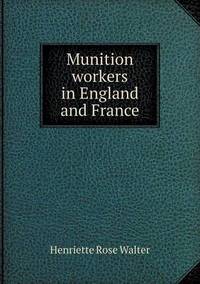Book Cover for Munition Workers in England and France by Barbara J Marvis