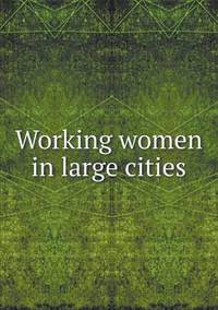 Book Cover for Working Women in Large Cities by Anna Quindlen