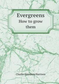 Book Cover for Evergreens How to Grow Them by Richard Bird, Stephen Robson