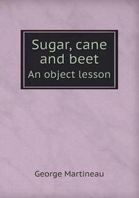 Book Cover for Sugar, Cane and Beet an Object Lesson by Jesse Russell, Ronald Cohn