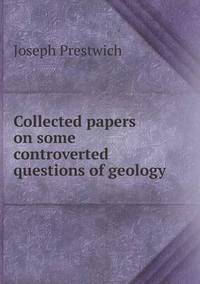Book Cover for Collected Papers on Some Controverted Questions of Geology by Jesse Russell, Ronald Cohn