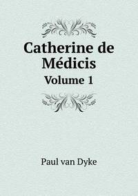 Book Cover for Catherine De Me?dicis Volume 1 by Barbara J Marvis