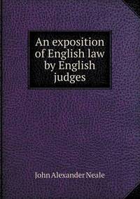 Book Cover for An Exposition of English Law by English Judges by Anna Quindlen