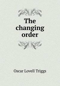 Book Cover for The Changing Order by Barbara J Marvis