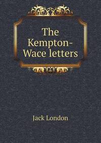 Book Cover for The Kempton-Wace Letters by Jesse Russell, Ronald Cohn