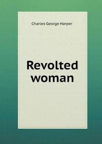 Book Cover for Revolted Woman by Barbara J Marvis